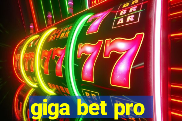 giga bet pro